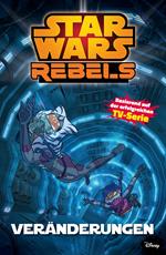 Star Wars Rebels, Band 2 - Veränderungen