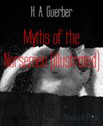 Myths of the Norsemen (illustrated)