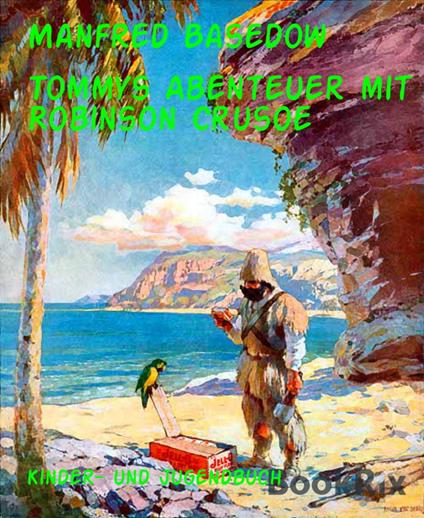 Tommys Abenteuer mit Robinson Crusoe - Manfred Basedow - ebook