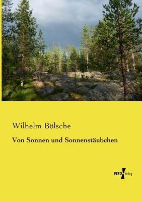 Von Sonnen und Sonnenstaubchen - Wilhelm Boelsche - cover
