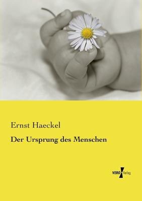 Der Ursprung des Menschen - Ernst Haeckel - cover