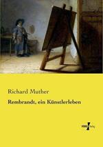 Rembrandt, ein Kunstlerleben