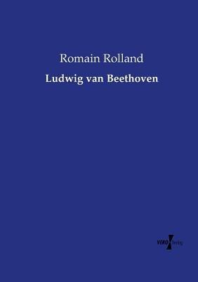 Ludwig van Beethoven - Romain Rolland - cover