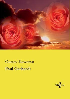 Paul Gerhardt - Gustav Kawerau - cover
