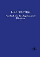 Libro in inglese Neue Briefe uber die Schopenhauersche Philosophie  - Julius Frauenstadt