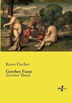 Goethes Faust: Zweiter Band