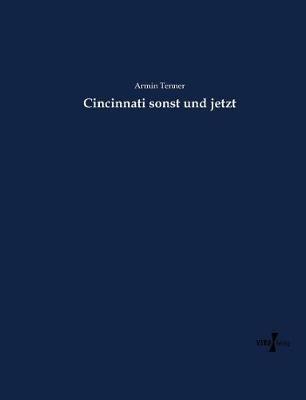 Cincinnati sonst und jetzt - Armin Tenner - cover