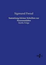 Sammlung kleiner Schriften zur Neurosenlehre: fünfte Folge