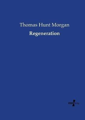 Regeneration - Thomas Hunt Morgan - cover