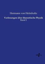 Vorlesungen über theoretische Physik: Band I