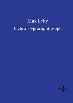 Plato als Sprachphilosoph - Max Leky - cover