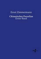 Chinesisches Porzellan: Erster Band