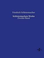 Schleiermachers Werke: Zweiter Band