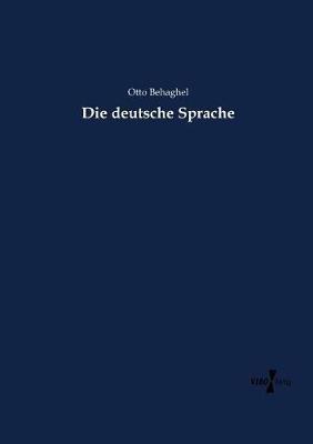 Die deutsche Sprache - Otto Behaghel - cover