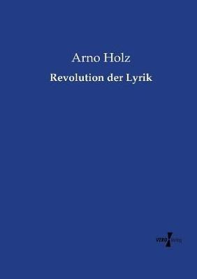 Revolution der Lyrik - Arno Holz - cover