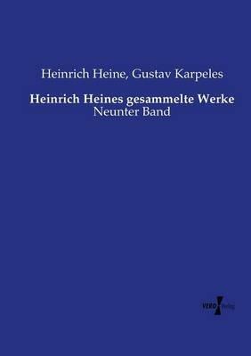 Heinrich Heines gesammelte Werke: Neunter Band - Heinrich Heine,Gustav Karpeles - cover
