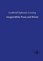 Libro in inglese Ausgewählte Prosa und Briefe  - Gotthold Ephraim Lessing