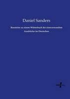 Libro in inglese Bausteine zu einem Woerterbuch der sinnverwandten Ausdrucke im Deutschen  - Daniel Sanders