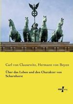 Über das Leben und den Charakter von Scharnhorst