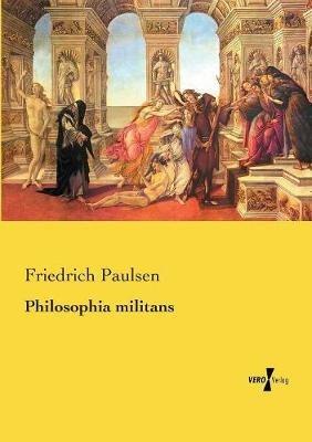 Philosophia militans - Friedrich Paulsen - cover