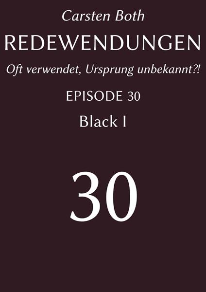 Redewendungen: Black I