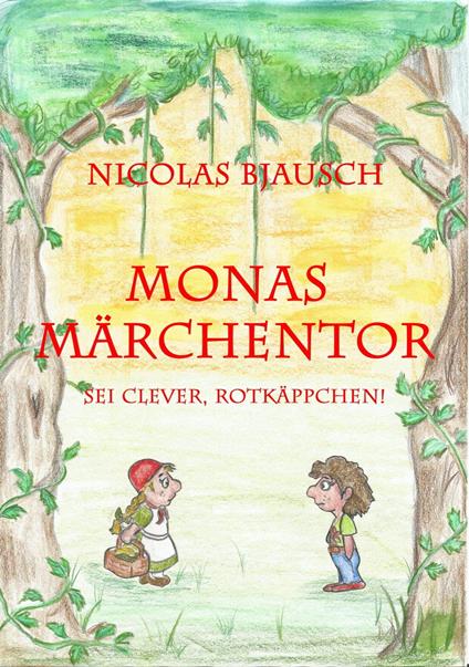 Monas Märchentor - Nicolas Bjausch - ebook