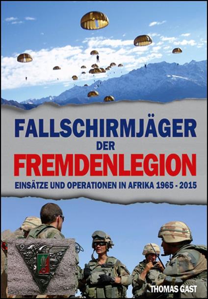Die Fallschirmjäger der Fremdenlegion - Thomas GAST - ebook