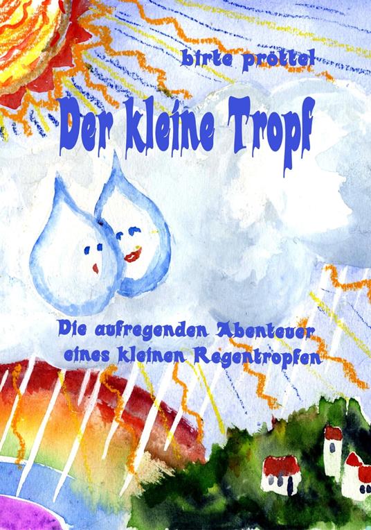 Der kleine Tropf - Birte Pröttel - ebook