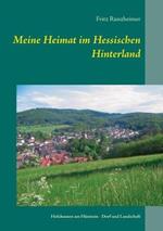 Meine Heimat im Hessischen Hinterland: Holzhausen am Hünstein - Dorf und Landschaft