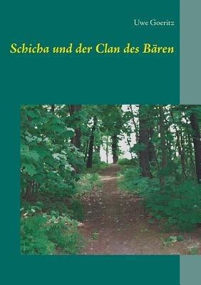 Schicha und der Clan des Baren - Uwe Goeritz - cover