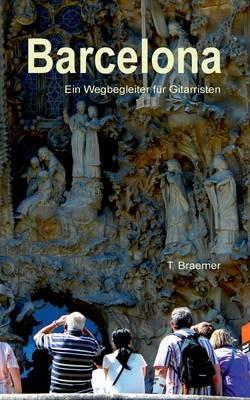 Barcelona: und ihre Gitarristen - Torge Braemer - cover