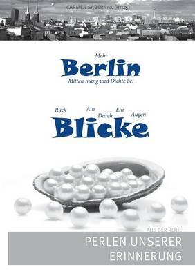 Mein Berlin: Mitten mang und Dichte bei - cover