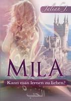 Libro in inglese Mila: Kann man lernen zu lieben?  - Jaliah J
