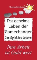 Das geheime Leben der Gamechanger: Resilienz, Energie, Enzyme