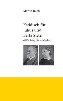 Kaddisch für Julius und Berta Stern: Offenburg / Baden-Baden - Martin Ruch - cover