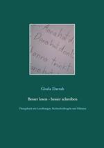 Besser lesen - besser schreiben: UEbungsbuch mit Leseubungen, Rechtschreibregeln und Diktaten