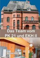 Libro in inglese Das Team vom PK 21 und EKH II: Zahlen, Daten, Fakten über TV-Serie Notruf Hafenkante mit vielen Fotos vom Set  - Matthias Röhe