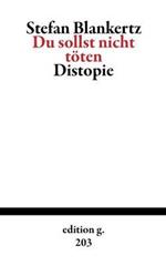 Du sollst nicht töten: Distopie