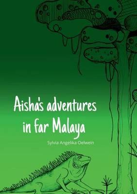 Aisha's adventures in far Malaya - cover