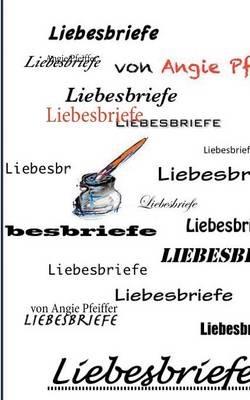 Liebesbriefe - Angie Pfeiffer - cover