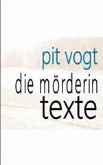 Die Mörderin: Texte
