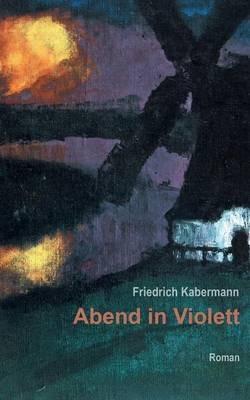 Abend in Violett - Friedrich Kabermann - cover