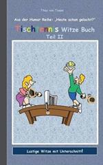 Tischtennis Witze Buch Teil II: Humor & Spaß aus der Reihe 
