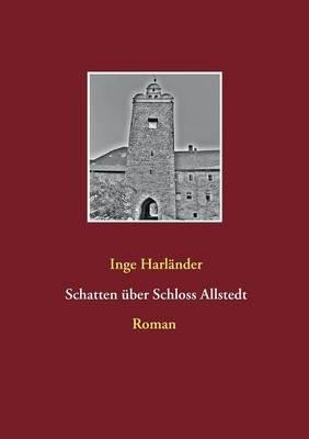 Schatten über Schloss Allstedt - Inge Harländer - cover