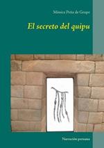 El secreto del quipu: Narracion peruana