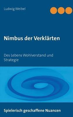 Nimbus der Verklärten - Ludwig Weibel - cover