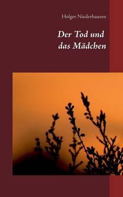 Der Tod und das Mädchen - Holger Niederhausen - cover