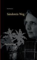 Sándoreis Weg: Eine Erzählung - cover