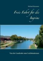 Freie Fahrt für die Ingrine: Von der Landratte zum Leichtmatrosen - Michael Reymann - cover