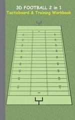 3D Football 2 in 1 Tacticboard and Training Book: Tactics/strategies/drills for trainer/coaches, notebook, training, exercise, exercises, drills, practice, exercise course, tutorial, winning strategy, technique, sport club, play moves, coaching instruction